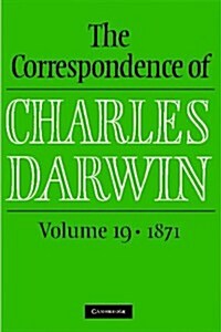 The Correspondence of Charles Darwin: Volume 19, 1871 (Hardcover)