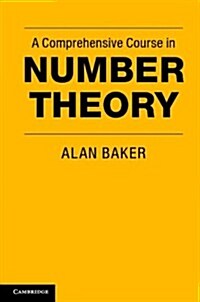 A Comprehensive Course in Number Theory (Hardcover)