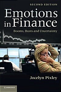 Emotions in Finance : Booms, Busts and Uncertainty (Paperback, 2 Revised edition)