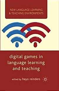 Digital Games in Language Learning and Teaching (Paperback)