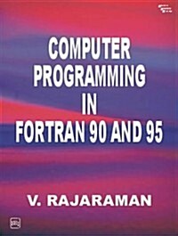 Computer Programming in Fortran 90 and 95 (Paperback)
