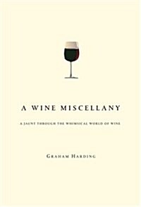 A Wine Miscellany (Hardcover)