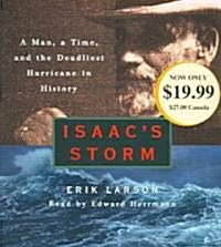 Isaacs Storm: A Man, a Time, and the Deadliest Hurricane in History (Audio CD)