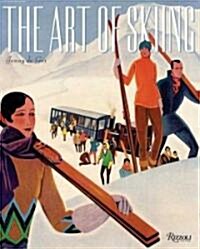 The Art of Skiing: Vintage Posters from the Golden Age of Winter Sport (Hardcover)