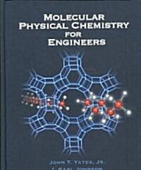 Molecular Physical Chemistry for Engineers (Hardcover)