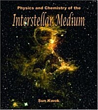 Physics and Chemistry of the Interstellar Medium (Hardcover)