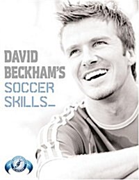 David Beckhams Soccer Skills (Paperback)