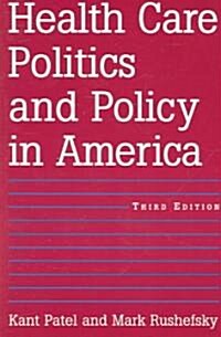Health Care Politics And Policy in America (Paperback, 3rd)