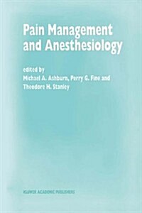 Pain Management and Anesthesiology: Papers Presented at the 43rd Annual Postgraduate Course in Anesthesiology, February 1998 (Hardcover, 1998)