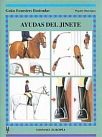 Ayudas del jinete/ The Riders Aids (Paperback, Translation)