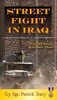 Street Fight in Iraq (Paperback, 1st)