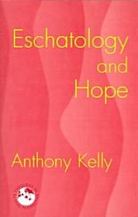 Eschatology and Hope (Paperback)