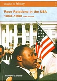 Access to History: Race Relations in the USA 1863-1980: Third edition (Paperback, 3 Revised edition)
