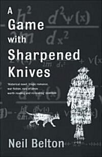A Game with Sharpened Knives (Paperback)