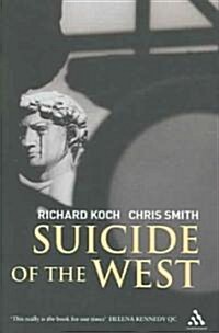 Suicide of the West (Hardcover)