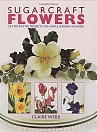 Sugarcraft Flowers (Hardcover)