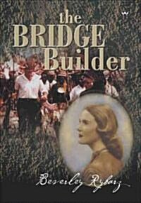 The Bridge Builder (Paperback)