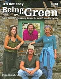 Its Not Easy Being Green (Hardcover)