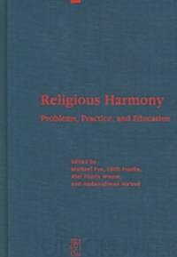 Religious Harmony: Problems, Practice, and Education. Proceedings of the Regional Conference of the International Association for the His (Hardcover, Reprint 2012)