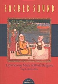 Sacred Sound: Experiencing Music in World Religions [With Access Code] (Paperback)