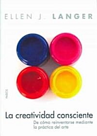 La Creatividad Consciente / On Becoming an Artist (Paperback, Translation)