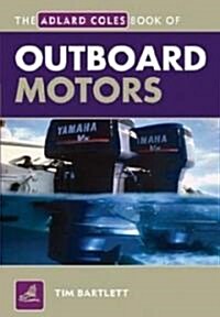 The Adlard Coles Book of Outboard Motors (Paperback, 2nd)