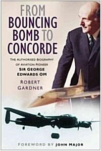 From Bouncing Bombs to Concorde (Hardcover)