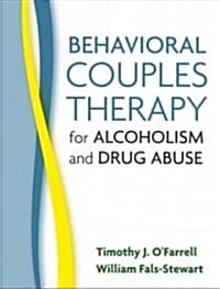 Behavioral Couples Therapy for Alcoholism And Drug Abuse (Paperback, 1st)