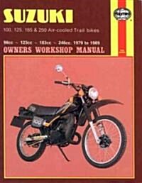 Suzuki 100, 125, 185 & 250 Air-Cooled Trail Bikes (79 - 89) (Paperback)