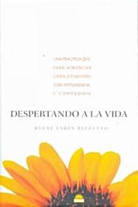 Despertando a La Vida/ Waking Up to What You Do (Paperback, Translation)