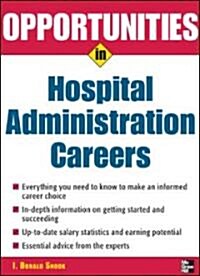 Opportunities in Hospital Administration Careers (Paperback, Revised)