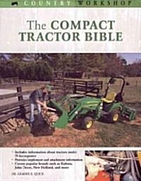 The Compact Tractor Bible (Paperback)