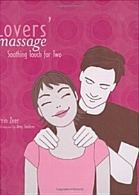 Lovers Massage: Soothing Touch for Two (Hardcover)
