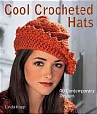 Cool Crocheted Hats (Hardcover)