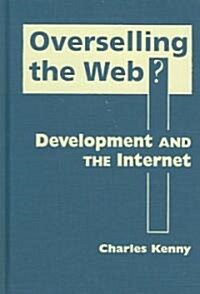 Overselling the Web? (Hardcover)