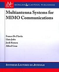 Multiantenna Systems for MIMO Communications (Paperback)