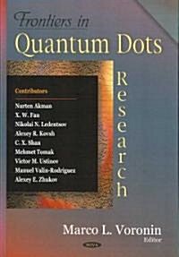 Frontiers in Quantum Dots Research (Hardcover, UK)