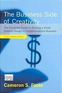 The Business Side of Creativity (Paperback)