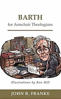 Barth for Armchair Theologians (Paperback)