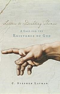 Letters to Doubting Thomas: A Case for the Existence of God (Hardcover)