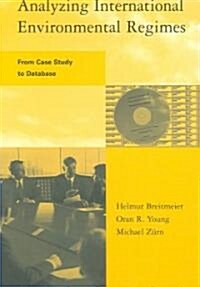 Analyzing International Environmental Regimes: From Case Study to Database [With CDROM] (Paperback)