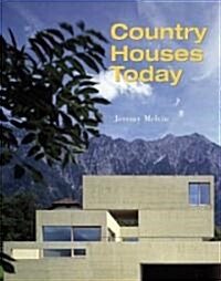 Country Houses Today : Anachronisms or Living Tradition? (Hardcover)