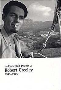 The Collected Poems of Robert Creeley, 1945-1975 (Paperback)