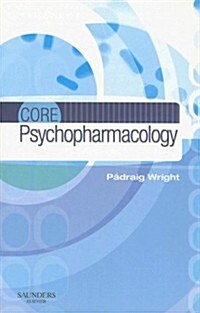 Core Psychopharmacology (Paperback, 1st)