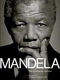 Mandela: The Authorized Portrait (Hardcover)
