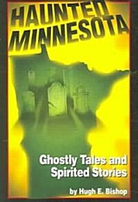 Haunted Minnesota (Hardcover)