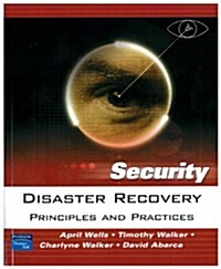 Disaster Recovery: Principles and Practices (Paperback)