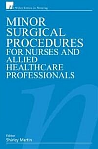 Minor Surgical Procedures for Nurses and Allied Healthcare Professional (Paperback)