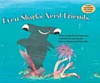 Even Sharks Need Friends (Hardcover)