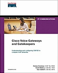 Cisco Voice Gateways and Gatekeepers (Hardcover)